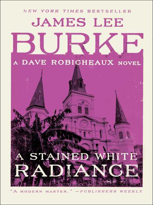 Title details for A Stained White Radiance by James Lee Burke - Wait list